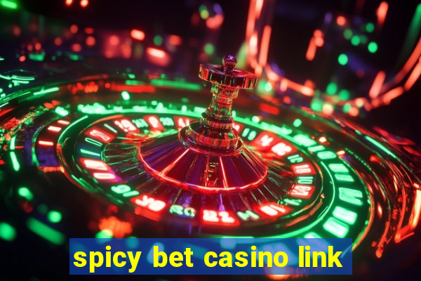 spicy bet casino link