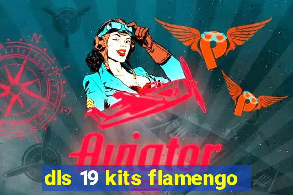 dls 19 kits flamengo