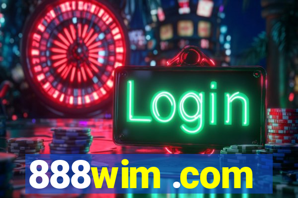 888wim .com