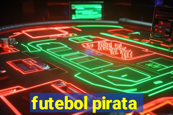 futebol pirata