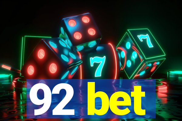 92 bet