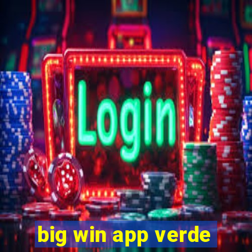 big win app verde