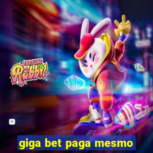 giga bet paga mesmo