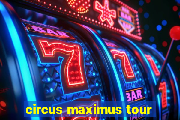 circus maximus tour