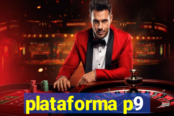 plataforma p9