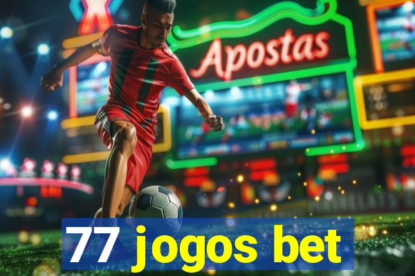 77 jogos bet