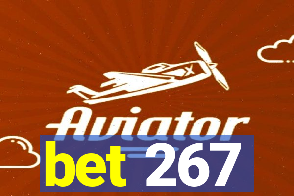 bet 267