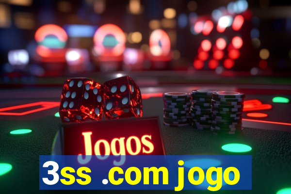 3ss .com jogo