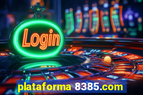 plataforma 8385.com