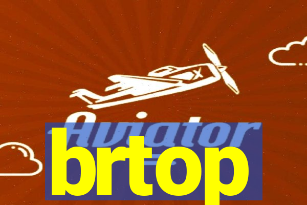 brtop