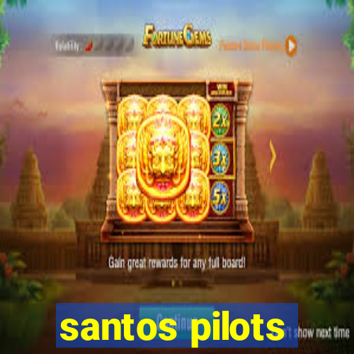 santos pilots