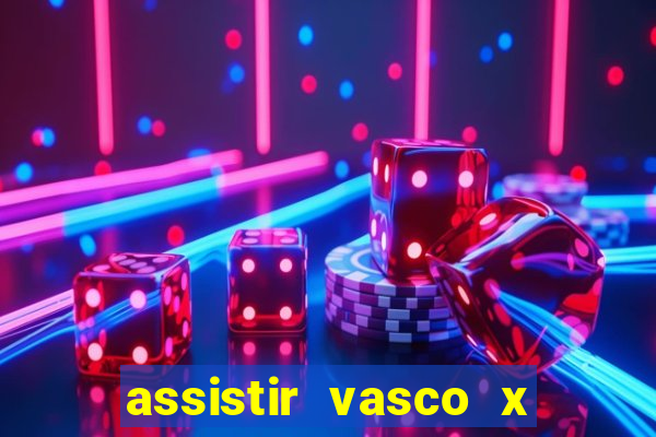 assistir vasco x cruzeiro ao vivo hd