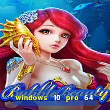 windows 10 pro 64 bits iso