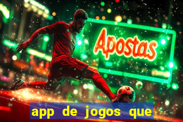 app de jogos que pagam de verdade