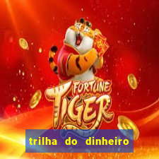 trilha do dinheiro gemeos investem