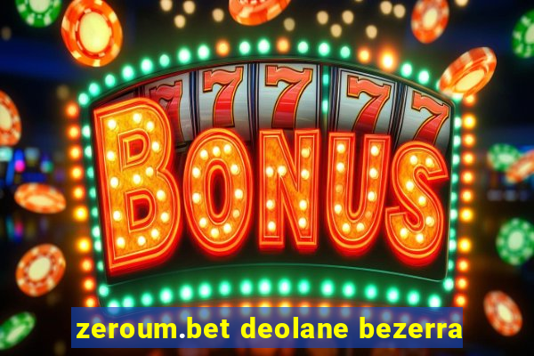 zeroum.bet deolane bezerra