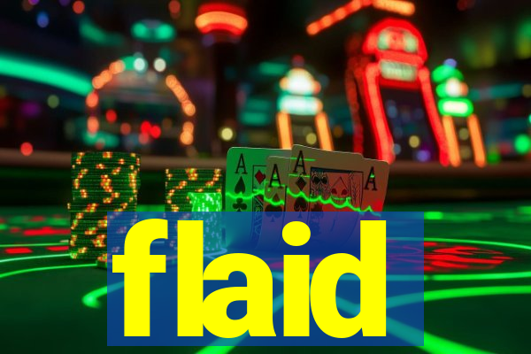 flaid