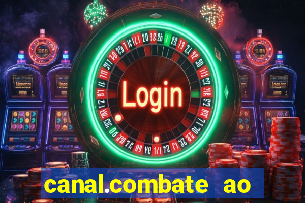 canal.combate ao vivo multicanais