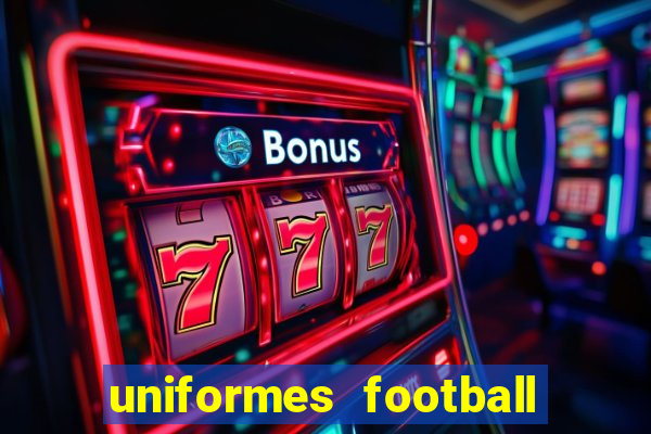 uniformes football league 2024