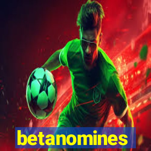 betanomines