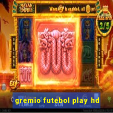 gremio futebol play hd