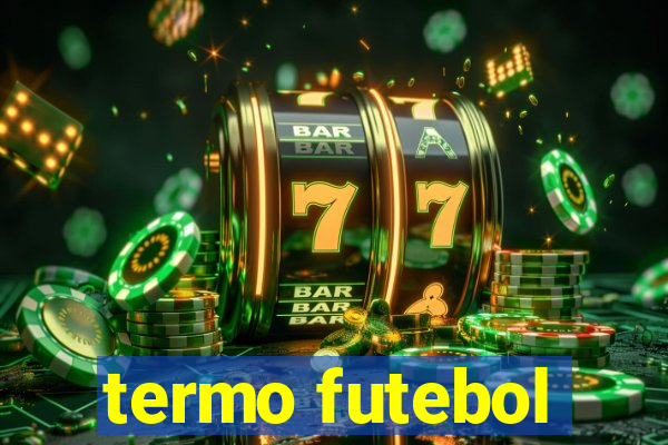 termo futebol