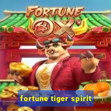 fortune tiger spirit