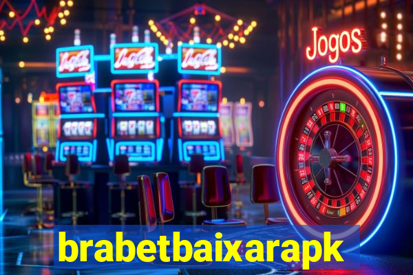 brabetbaixarapk