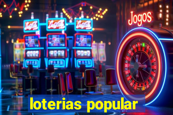 loterias popular