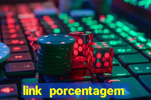 link porcentagem slots pp