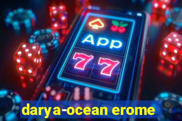 darya-ocean erome