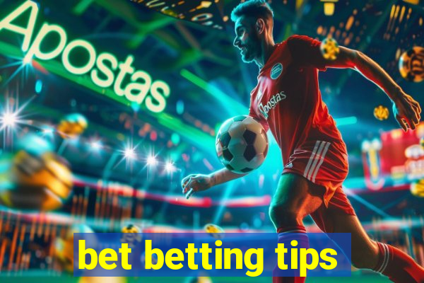 bet betting tips