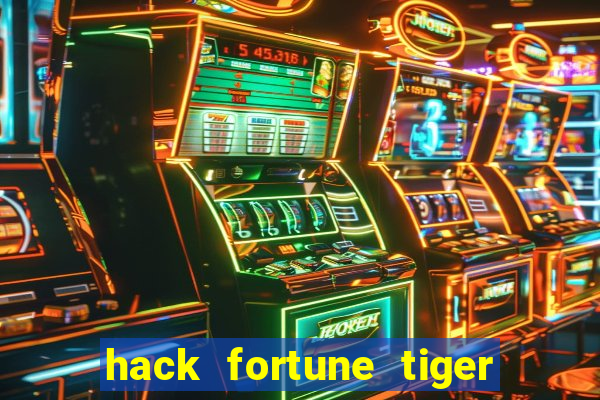 hack fortune tiger grátis download