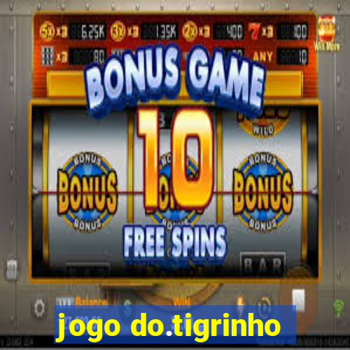 jogo do.tigrinho