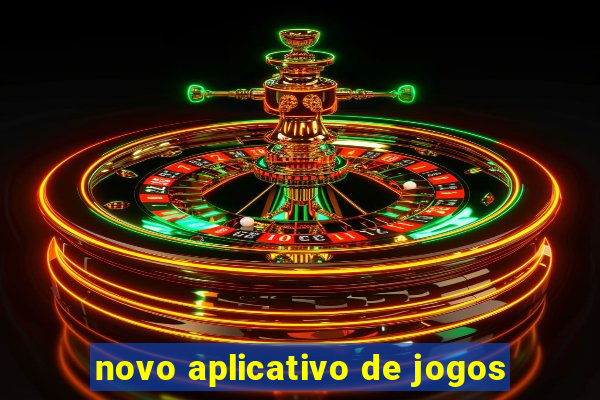 novo aplicativo de jogos