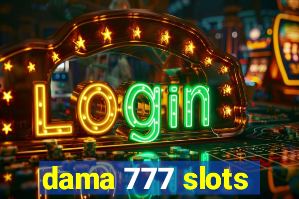 dama 777 slots