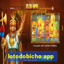 lotodobicho app