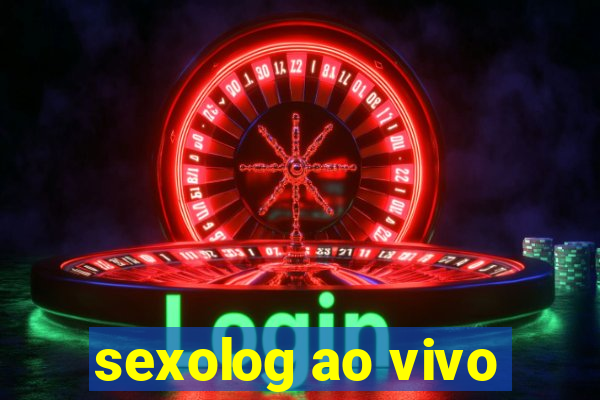 sexolog ao vivo