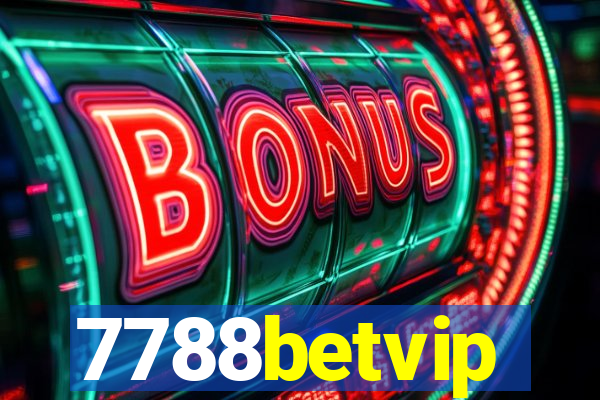 7788betvip