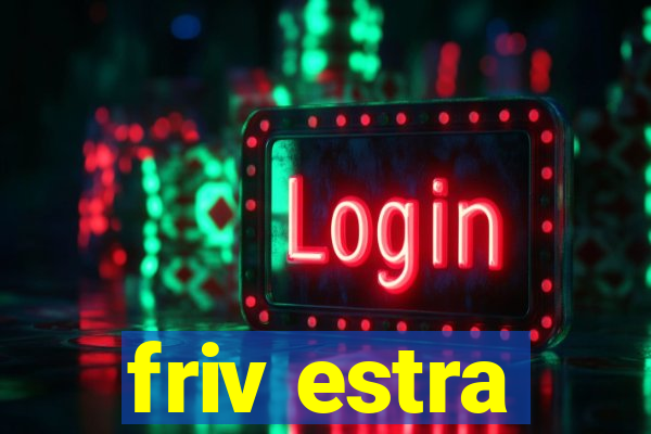 friv estra