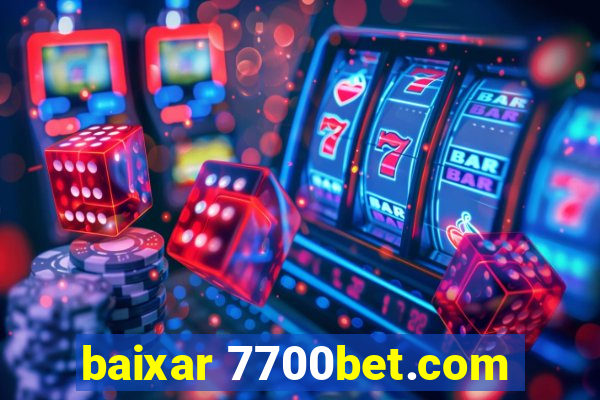 baixar 7700bet.com