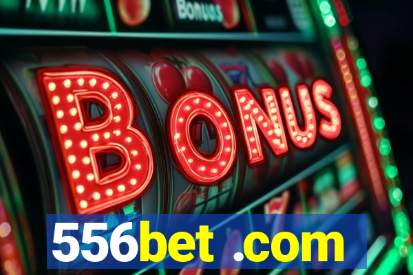 556bet .com