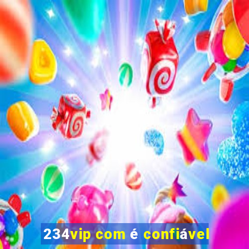 234vip com é confiável