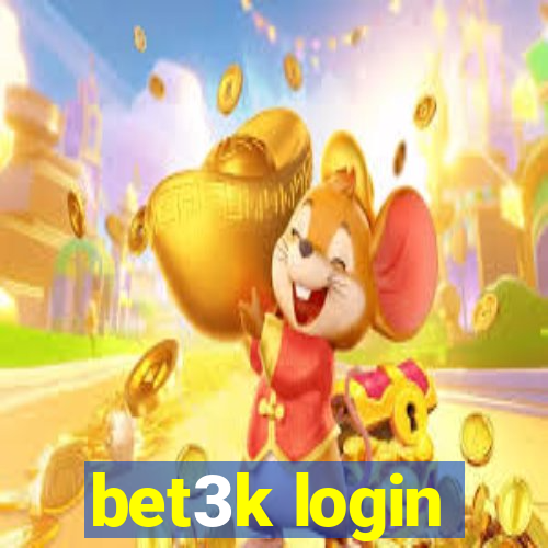 bet3k login