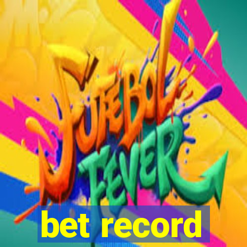 bet record