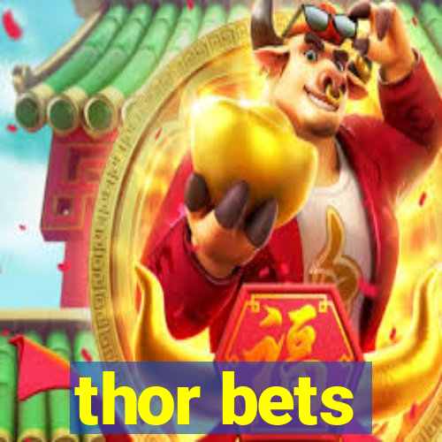 thor bets