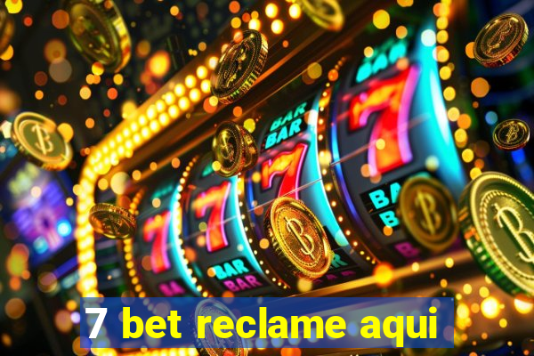 7 bet reclame aqui