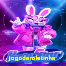 jogodaroletinha