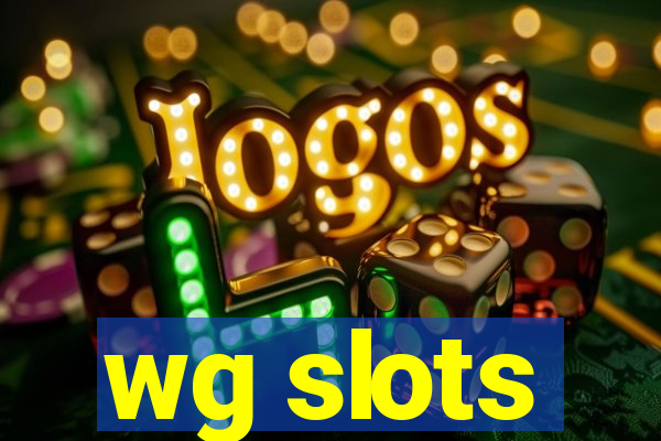 wg slots