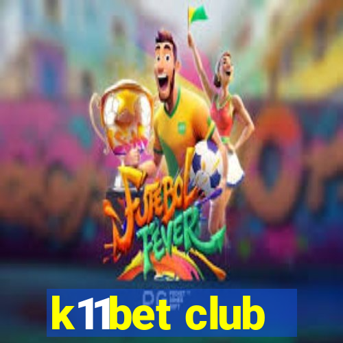 k11bet club